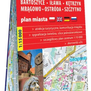 Olsztyn, Bartoszyce, Iława, Kętrzyn, Mrągowo, Ostróda, Szczytno; papierowy plan miasta 1:15 000