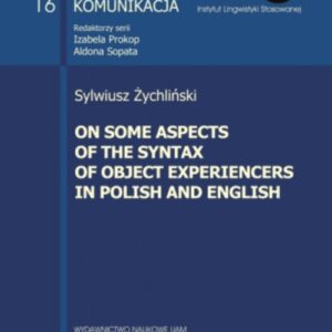 On some aspects of the syntax of object Experiencers in Polish and English