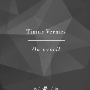 On wrócił