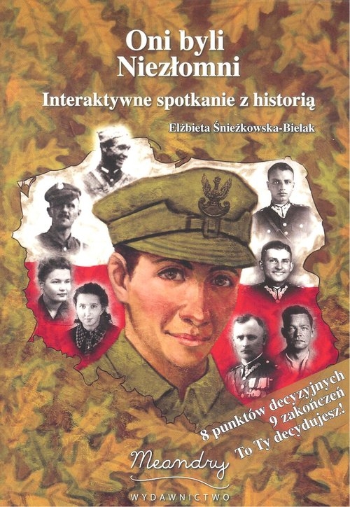 Oni byli niezłomni. Interaktywne spotkanie z historią