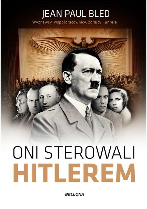 Oni sterowali Hitlerem