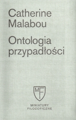 Ontologia przypadłości. Esej o plastycznosci destrukcyjnej