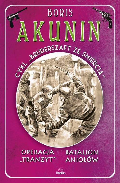 Operacja Tranzyt. Batalion aniołów.. Tom 5