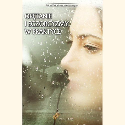 Opętanie i egzorcyzmy w praktyce