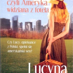 Opiekunka czyli Ameryka widziana z fotela