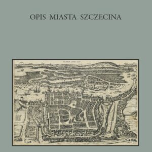 Opis miasta Szczecina