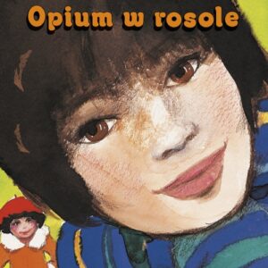 Opium w rosole
