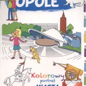 Opole Kolorowy portret miasta