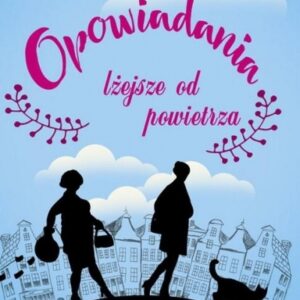Opowiadania lżejsze od powietrza