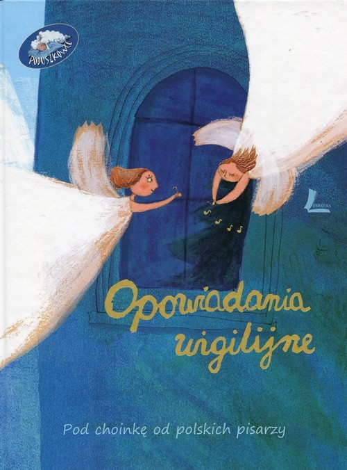 Opowiadania wigilijne Pod choinkę od polskich pisarzy