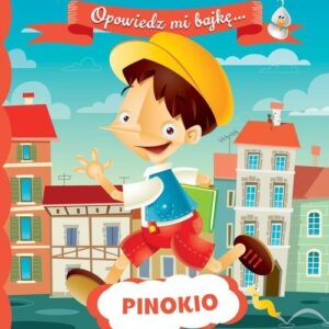 Opowiedz mi bajkę Pinokio