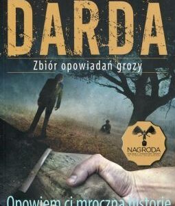 Opowiem ci mroczną historię. Zbiór opowiadań grozy