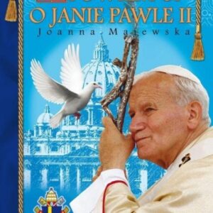 Opowiem ci o Janie Pawle II SIEDMIORÓG
