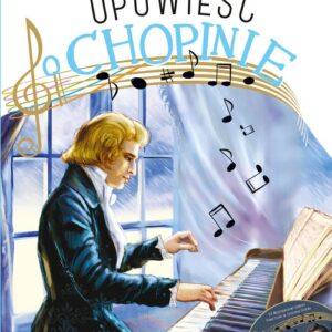 Opowieść o Chopinie + CD
