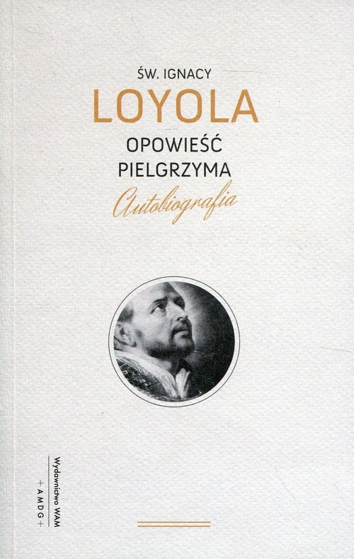 Opowieść pielgrzyma. Autobiografia