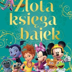 Opowieści dla najmłodszych Złota Księga Bajek