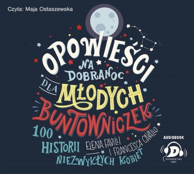 Opowieści na dobranoc dla młodych buntowniczek (Audiobook)