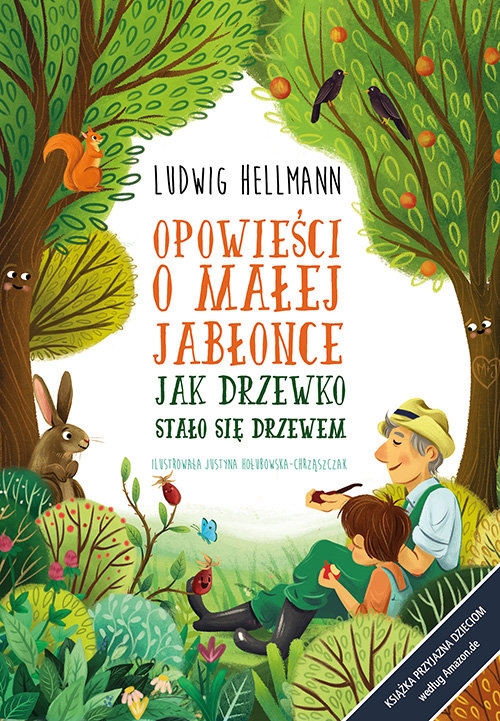 Opowieści o małej jabłonce. Jak drzewko stało się drzewem