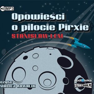 Opowieści o pilocie Pirxie (Audiobook)