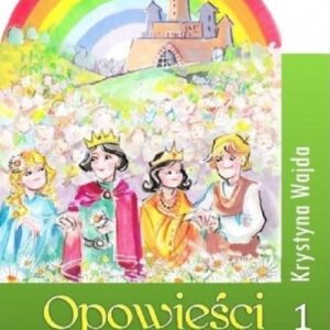 Opowieści spod złocistej tęczy 1
