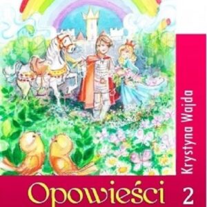 Opowieści spod złocistej tęczy 2