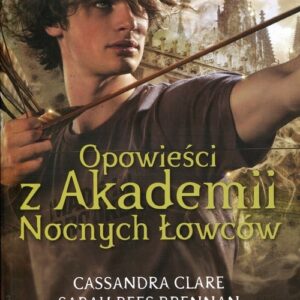 Opowieści z Akademii Nocnych Łowców