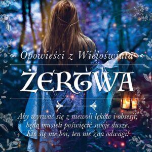 Opowieści z Wieloświata Tom 2 Żertwa