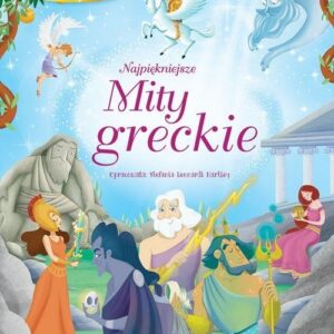 Opowieści ze złotą wstążką Najpiękniejsze mity greckie