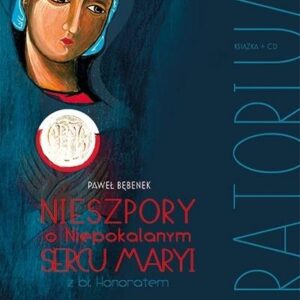 Oratorium. Nieszpory o NSM z bł. Honoratem + CD