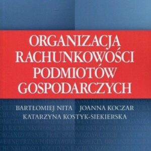 Organizacja rachunkowości podmiotów gospodarczych