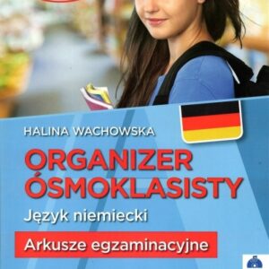 Organizer Ósmoklasisty. J. niemiecki. Arkusze egz.