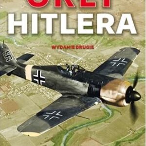 Orły Hitlera. Luftwaffe 1933-1945 wyd.2