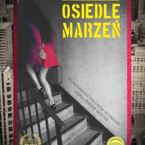 Osiedle Marzeń (Audiobook)