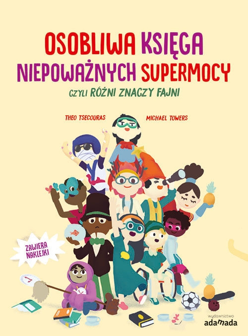Osobliwa księga niepoważnych supermocy.. czyli różni znaczy fajni