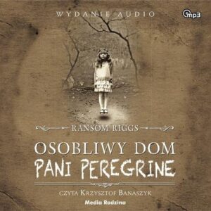 Osobliwy dom pani Peregrine (Audiobook)