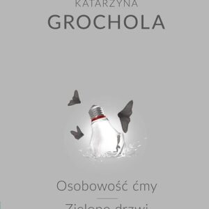 Osobowość ćmy Zielone drzwi