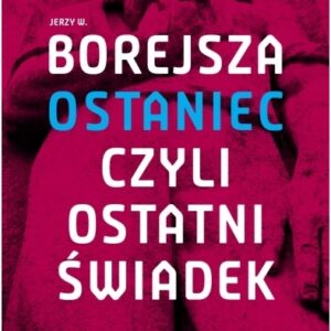 Ostaniec, czyli ostatni świadek