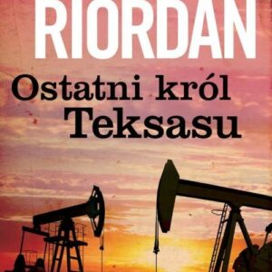 Ostatni król Teksasu