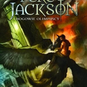 Ostatni olimpijczyk. Percy Jackson i Bogowie Olimpijscy Tom 5