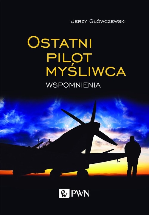 Ostatni pilot myśliwca Wspomnienia
