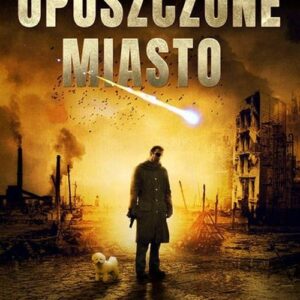 Ostatni policjant Tom 2 Opuszczone miasto