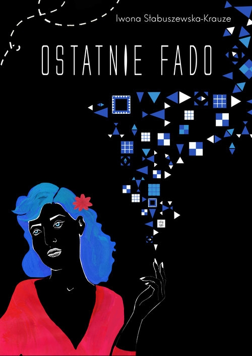 Ostatnie fado / Słabuszewska-Krauze Iwona