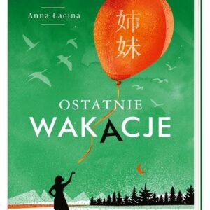 Ostatnie wakacje