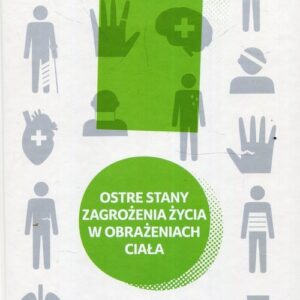 Ostre stany zagrożenia życia w obrażeniach ciała