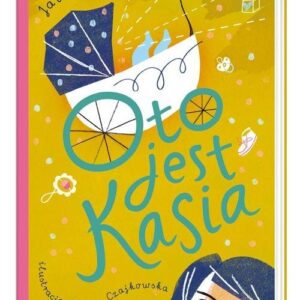 Oto jest Kasia