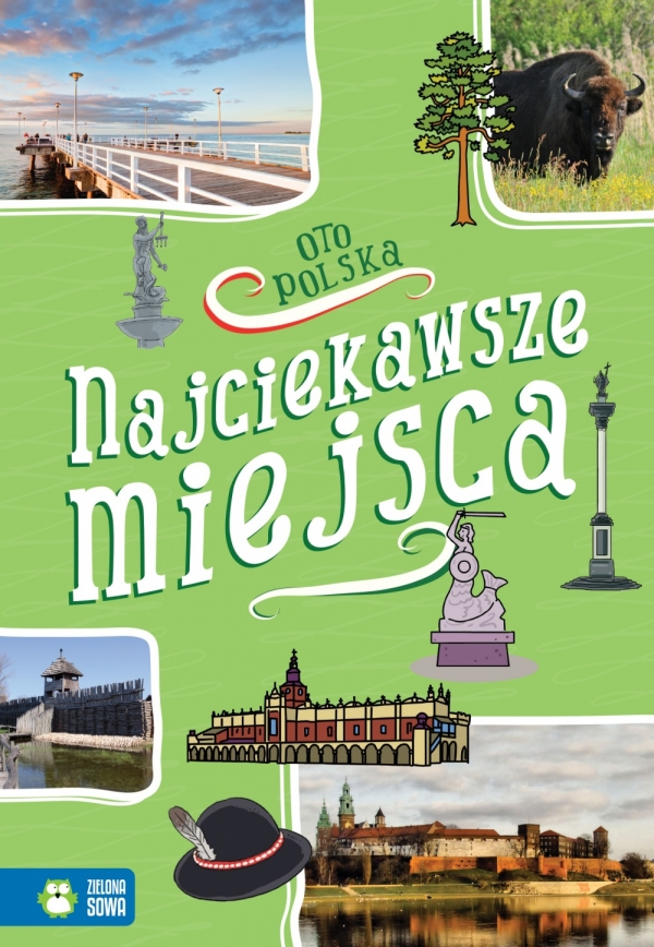 Oto Polska. Najciekawsze miejsca