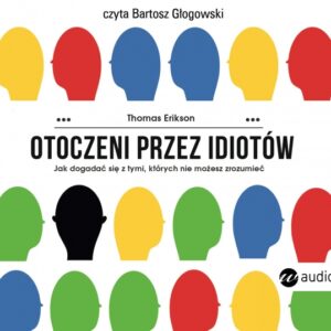 Otoczeni przez idiotów. audiobook