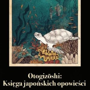 Otogizoshi: Księga japońskich opowieści