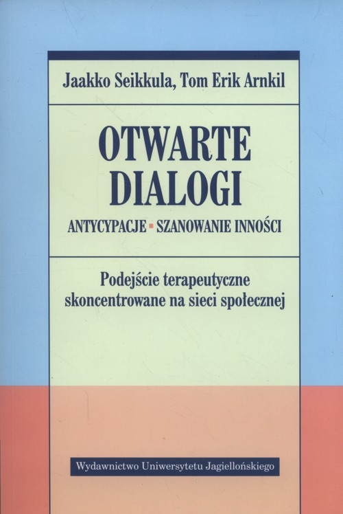 Otwarte dialogi. Antycypacje Szanowanie Inności