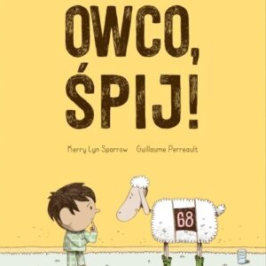Owco, śpij!